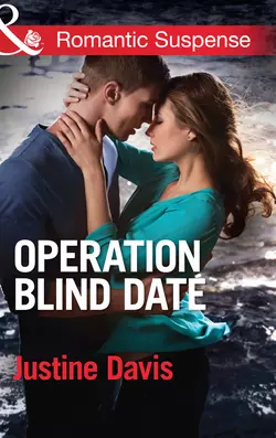 Operation Blind Date, Justine Davis