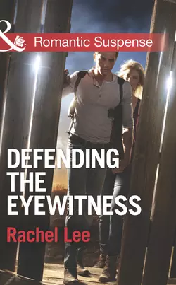 Defending the Eyewitness Rachel Lee