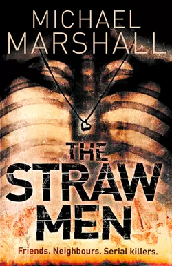 The Straw Men, Michael Marshall