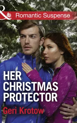 Her Christmas Protector, Geri Krotow