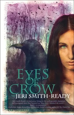 Eyes Of Crow, Jeri Smith-Ready