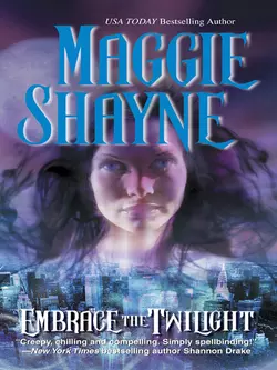 Embrace The Twilight Maggie Shayne