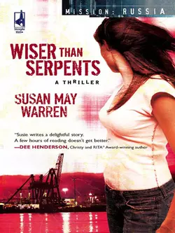 Wiser Than Serpents Susan Warren