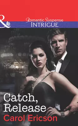 Catch  Release Carol Ericson