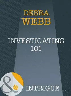 Investigating 101 Debra Webb