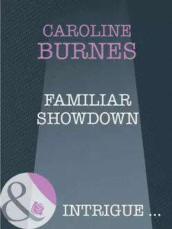 Familiar Showdown Caroline Burnes