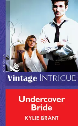 Undercover Bride, Kylie Brant