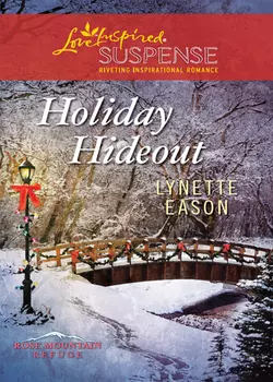 Holiday Hideout, Lynette Eason