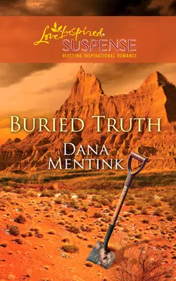 Buried Truth, Dana Mentink