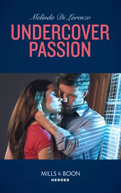 Undercover Passion, Melinda Lorenzo