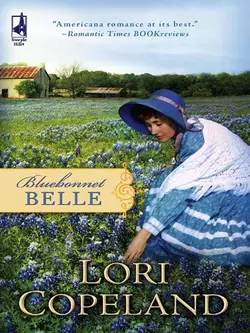 Bluebonnet Belle, Lori Copeland