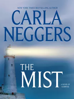 The Mist, Carla Neggers