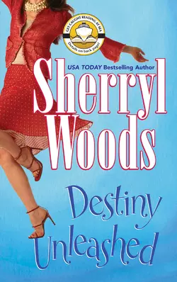 Destiny Unleashed, Sherryl Woods