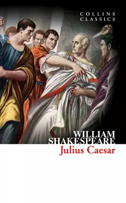 Julius Caesar, Уильям Шекспир