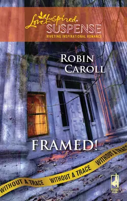 Framed!, Robin Caroll