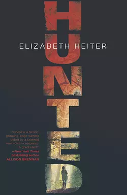 Hunted, Elizabeth Heiter