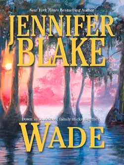 Wade, Jennifer Blake