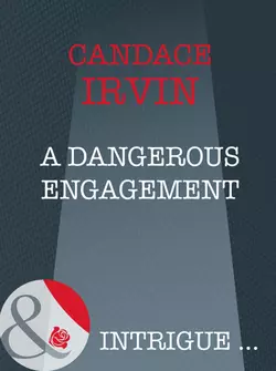 A Dangerous Engagement, Candace Irvin