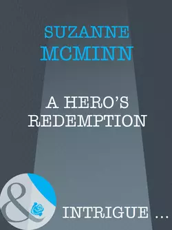 A Hero′s Redemption Suzanne McMinn