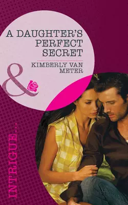 A Daughter′s Perfect Secret, Kimberly Meter