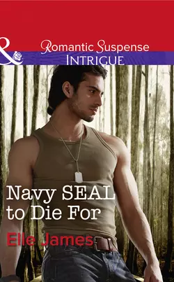 Navy Seal To Die For, Elle James