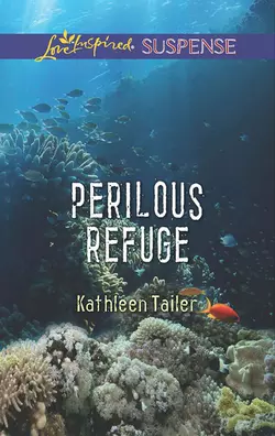 Perilous Refuge Kathleen Tailer