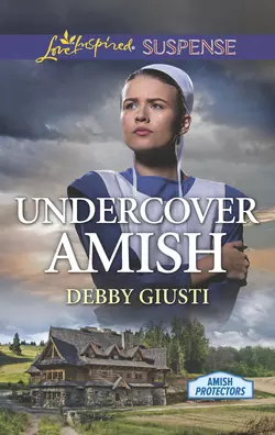 Undercover Amish Debby Giusti