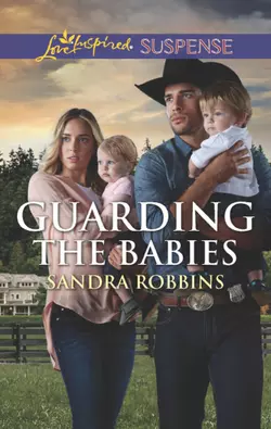 Guarding The Babies, Sandra Robbins