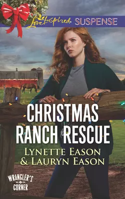 Christmas Ranch Rescue, Lynette Eason