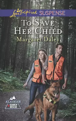 To Save Her Child Margaret Daley