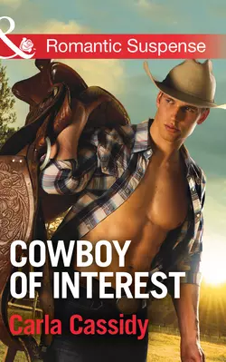 Cowboy of Interest, Carla Cassidy