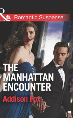 The Manhattan Encounter, Addison Fox