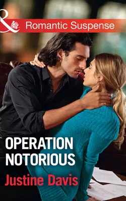 Operation Notorious, Justine Davis