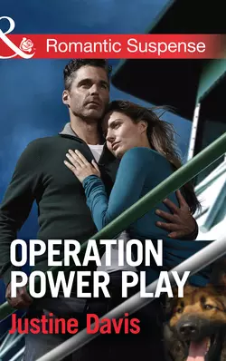 Operation Power Play Justine Davis