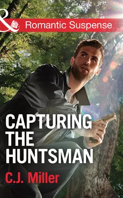 Capturing the Huntsman, C.J. Miller