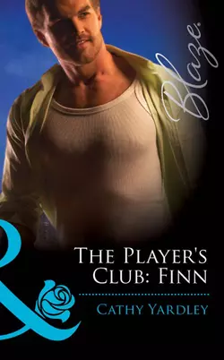 The Player′s Club: Finn, Cathy Yardley