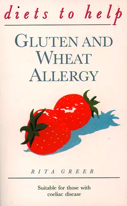 Gluten and Wheat Allergy, Rita Greer