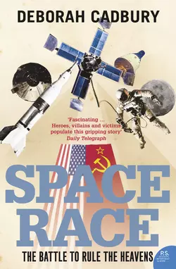 Space Race: The Battle to Rule the Heavens, Deborah Cadbury