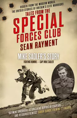 Fighting Rommel: Captain Mike Sadler, Sean Rayment