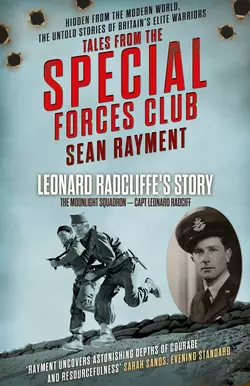 The Moonlight Squadron: Squadron Leader Leonard Ratcliff, Sean Rayment