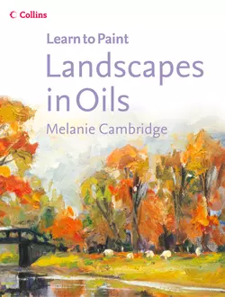 Landscapes in Oils Melanie Cambridge