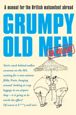 Grumpy Old Men on Holiday, David Quantick