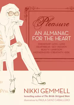 Pleasure: An Almanac for the Heart, Nikki Gemmell