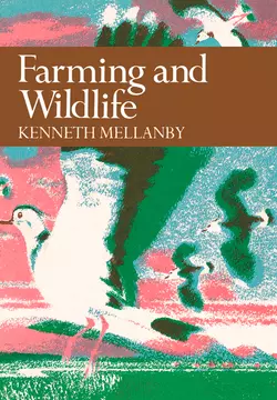 Farming and Wildlife, Kenneth Mellanby