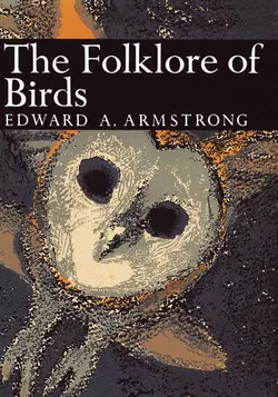 The Folklore of Birds, Edward Armstrong