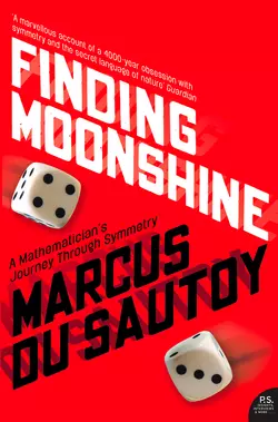 Finding Moonshine: A Mathematician′s Journey Through Symmetry Marcus Sautoy