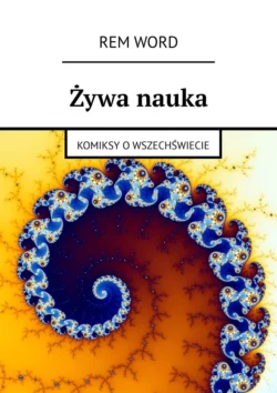 Żywa nauka. Komiksy o wszechświecie, Rem Word