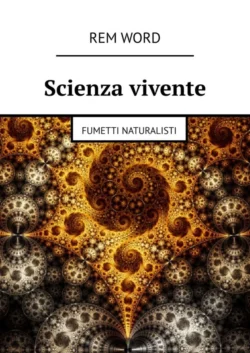 Scienza vivente. Fumetti naturalisti, Rem Word