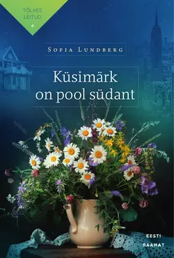 Küsimärk on pool südant, Sofia Lundberg