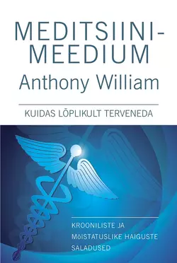 Meditsiinimeedium, Anthony William